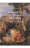 A Search for Better University Education