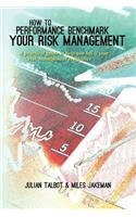 How to Performance Benchmark Your Risk Management