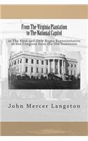 From The Virginia Plantation to The National Capitol