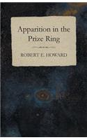 Apparition in the Prize Ring