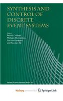 Synthesis and Control of Discrete Event Systems
