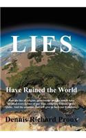 Lies Have Ruined the World
