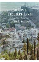 Life in a Troubled Land