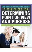 Tips & Tricks for Determining Point of View and Purpose