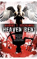 Heaven Bent, A Novel