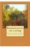 Reminiscences on a string: Life Experiences in a Poetic Form