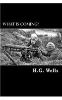 What is Coming?