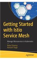 Getting Started with Istio Service Mesh