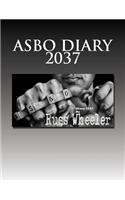 Asbo Diary 2037