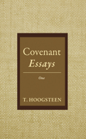 Covenant Essays: One