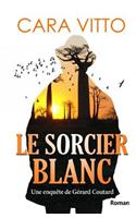 Le Sorcier Blanc