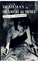 Dead Man in Search of a Hole