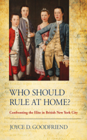Who Should Rule at Home?
