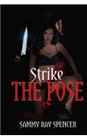 Strike The Pose