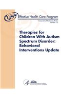 Therapies for Children With Autism Spectrum Disorder