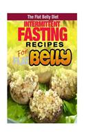 Intermittent Fasting Recipes for a Flat Belly