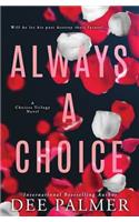 Always A Choice