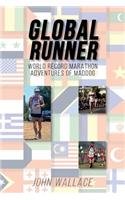 Global Runner: World Record Marathon Adventures of Maddog