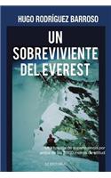 Un sobreviviente del Everest: Una hazaña de supervivencia por arrriba de los 8,600 metros de altitud(Spanish)