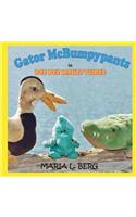 Gator McBumpypants in Dee Dee Makes Three: (3 Gator McBumpypants and Friends)