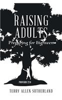 Raising Adults: Preparing for Eighteen(English)