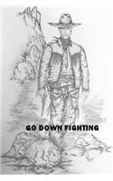 Go Down Fighting: (English)