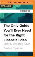 Only Guide You'll Ever Need for the Right Financial Plan