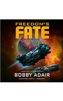 Freedom's Fate Lib/E