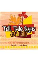 Tell, Tale Signs of Fall!: The Gift of Four Seasons(English)