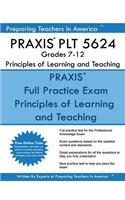 PRAXIS PLT 5624 Grades 7-12: PLT 5624 Study Guide