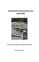 Through-Wall Motion Detection Using GPR
