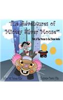 Adventures of Mickeysilver Mouse