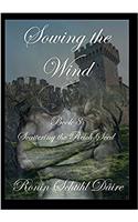 Sowing the Wind