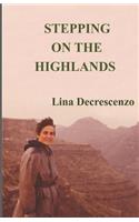 Stepping on the Highlands