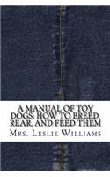 A Manual of Toy Dogs