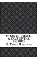 Moon of Israel: A Tale of the Exodus