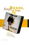 Bags, Boxes and Tags