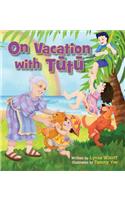 On Vacation with Tutu