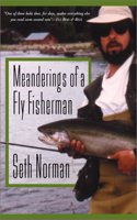 Meanderings of a Fly Fisherman