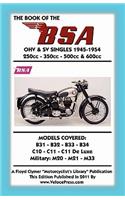 Book of the BSA Ohv & Sv Singles 1945-1954 250cc - 350cc - 500cc & 600cc