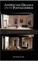 American Drama and the Postmodern