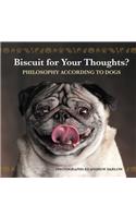 Biscuit for Your Thoughts?