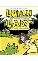 Lunch Lady and the Summer Camp Shakedown