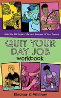 Quit Your Day Job Workbook