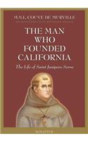Man Who Founded California