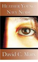 Heather Young: Navy Nurse(English)