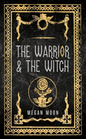 The Warrior & The Witch