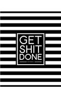 Get Shit Done