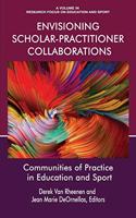 Envisioning Scholar-Practitioner Collaborations