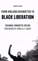 From #Blacklivesmatter to Black Liberation (Expanded Second Edition)